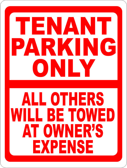 Tenant Parking Only All Others will be Towed at Owner's Expense Sign