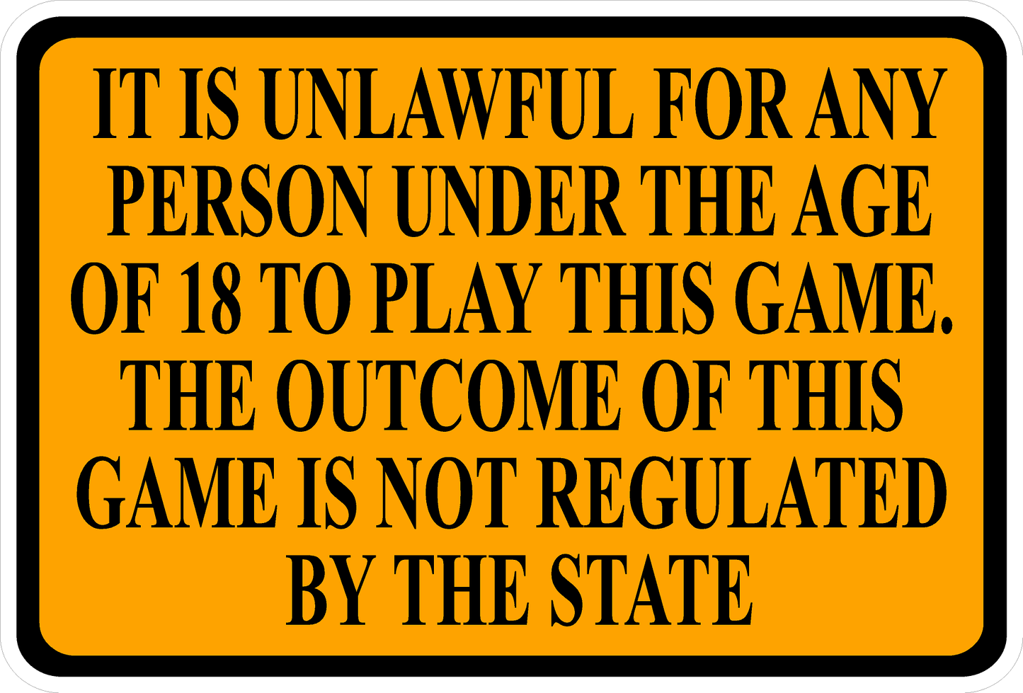 It is unlawful for any Person Under Age of 18 to Play This Game Decal