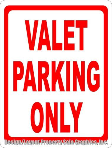 Valet Parking Only Sign