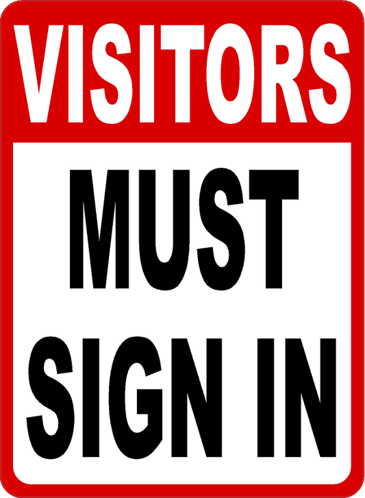 Visitors Must Sign in Sign
