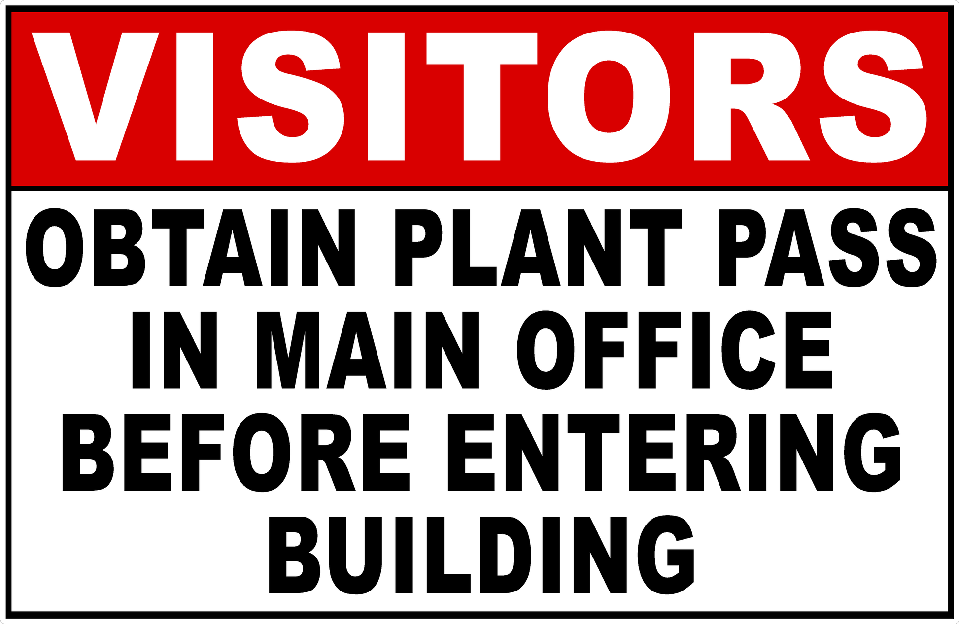 Visitors Obtain Plant Pass in Main Office Before Entering Building Sign