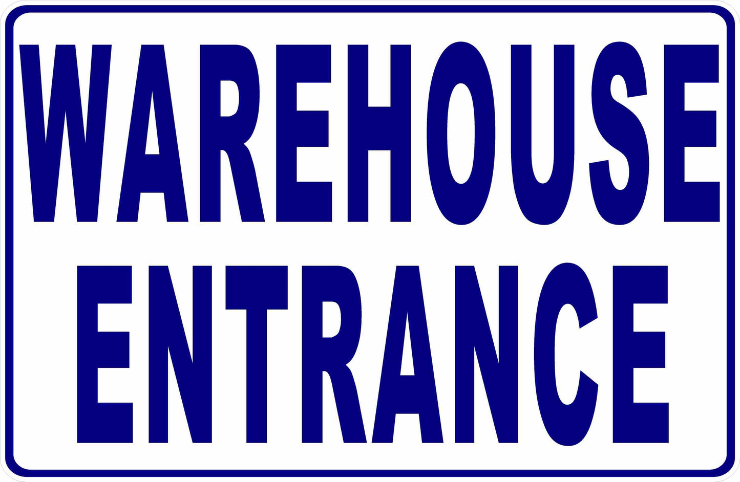 Warehouse Entrance Sign