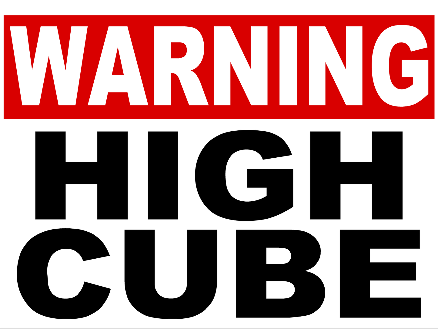 Warning High Cube Decal