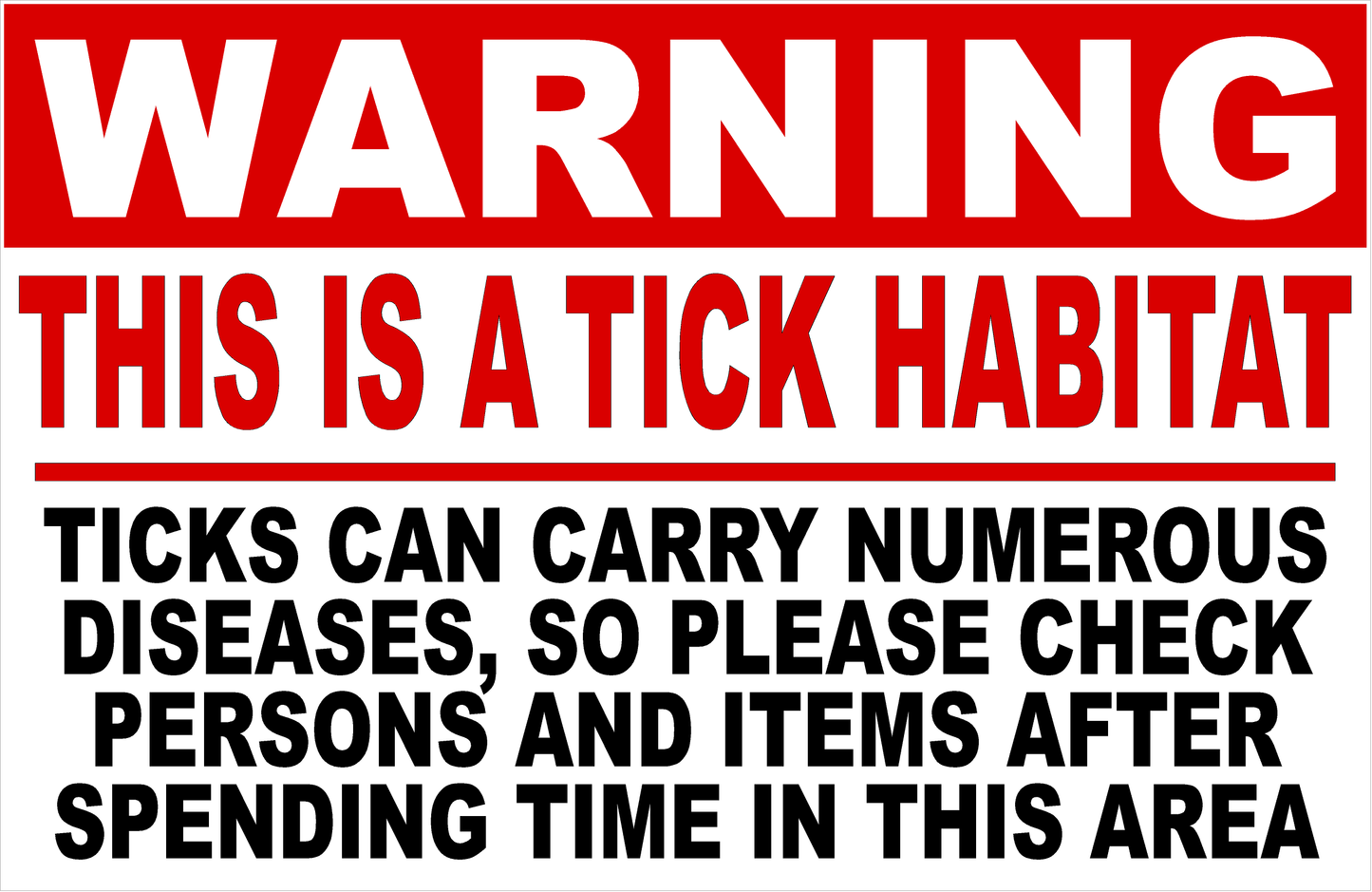 Warning This Is a Tick Habitat Sign
