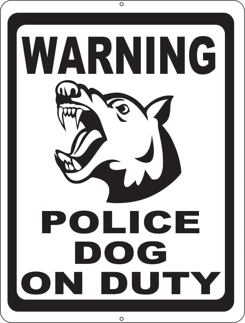 Warning Police Dog on Duty Sign