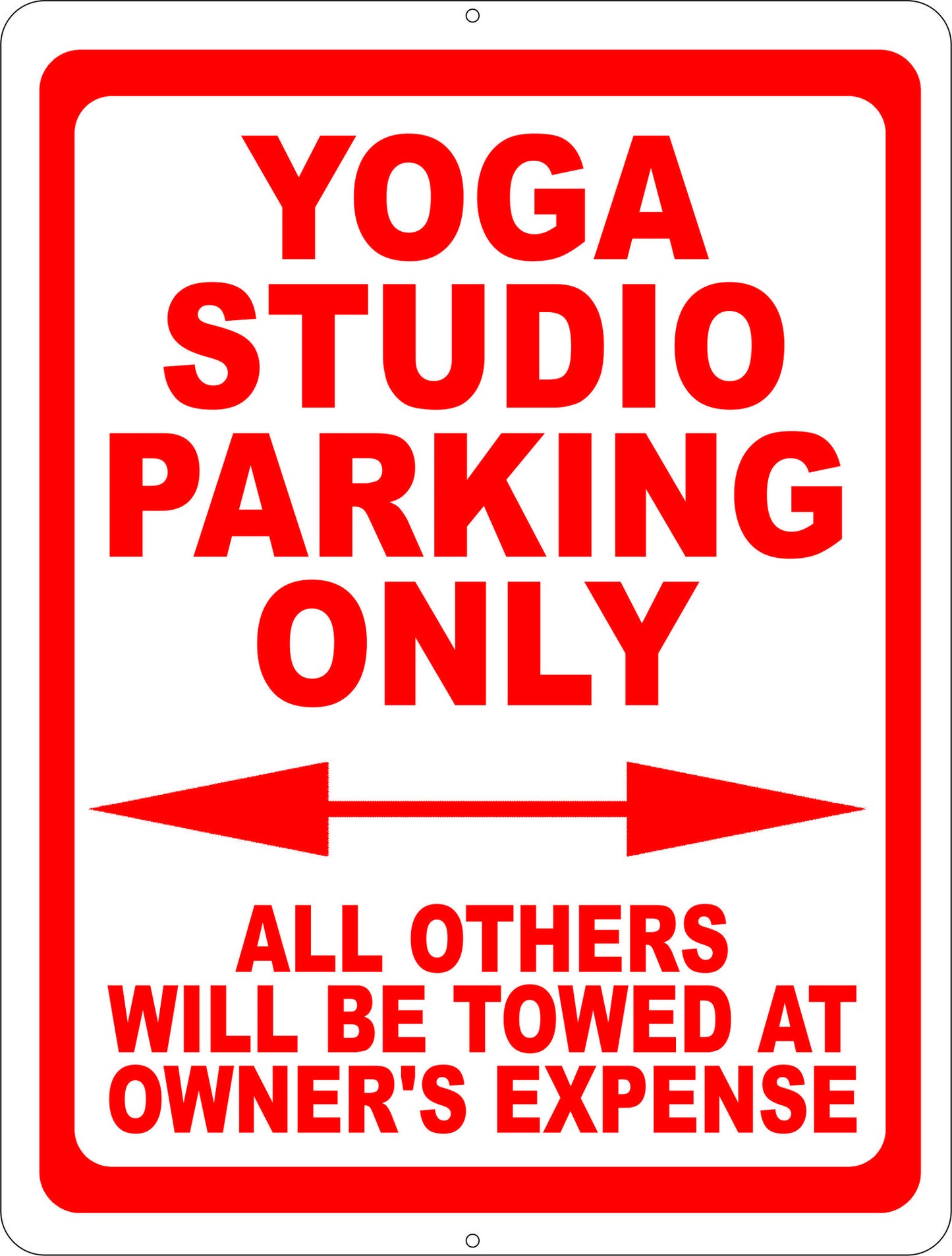 Yoga Studio Parking Only All Others Towed Sign