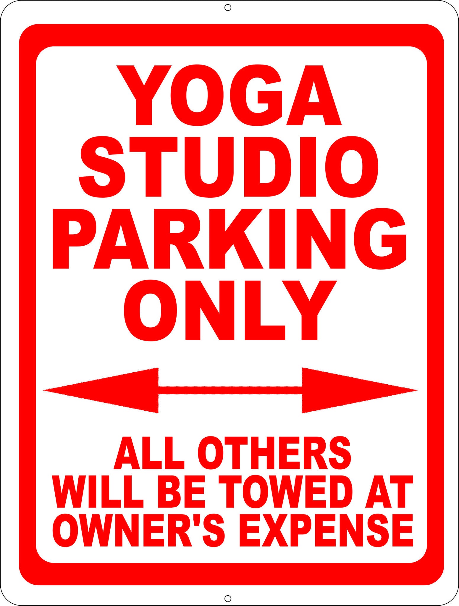 Yoga Studio Parking Only All Others Towed Sign