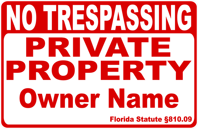 Trespassing Rules & Regulations Signs for the State of Florida