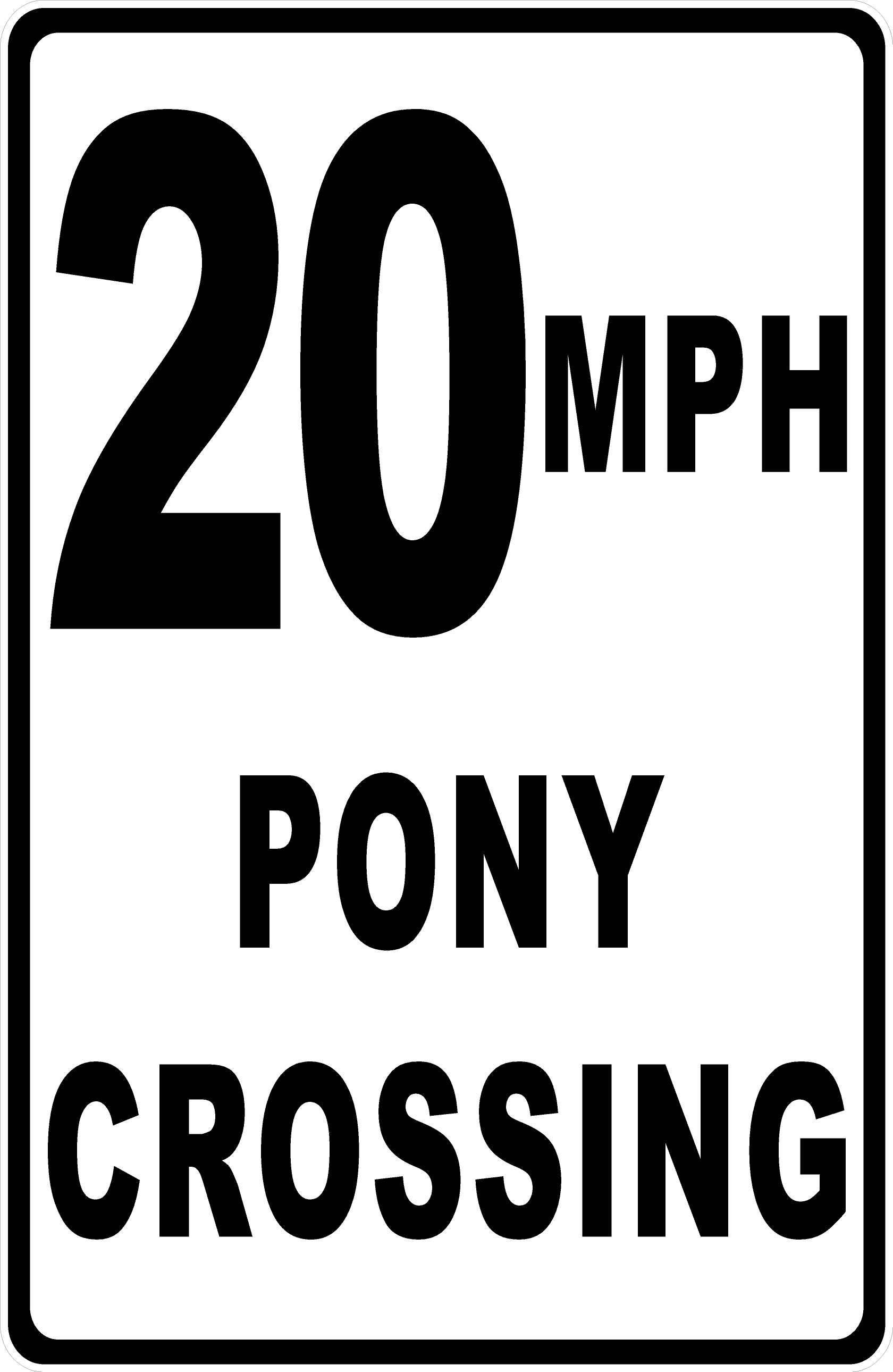 Speed limit sign with '20 MPH Pony Crossing' text