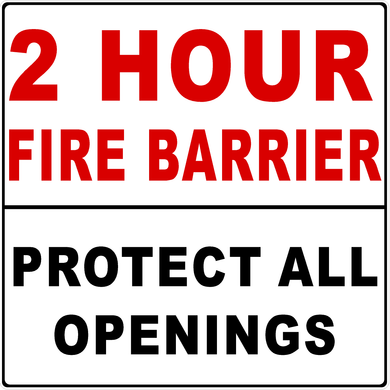 2 Hour Fire Barrier Protect All Openings Decal