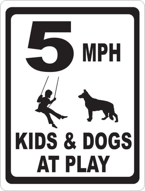 5 (Choice) MPH Kids & Dogs At Play Sign
