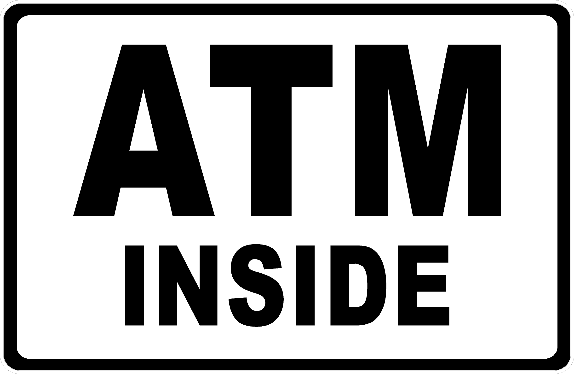 ATM Inside Sign – Signs by SalaGraphics
