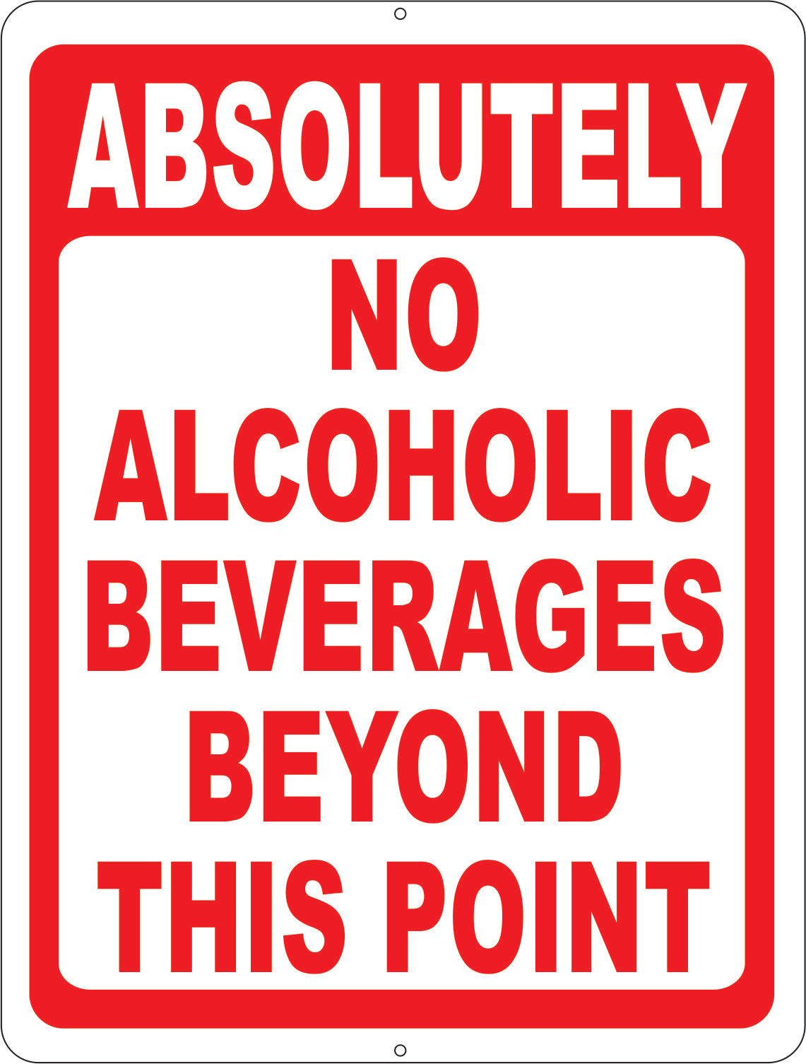 Absolutely No Alcoholic Beverages Beyond this Point Decal