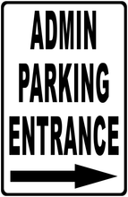 Admin Parking Entrance with Optional Directional Arrows Sign