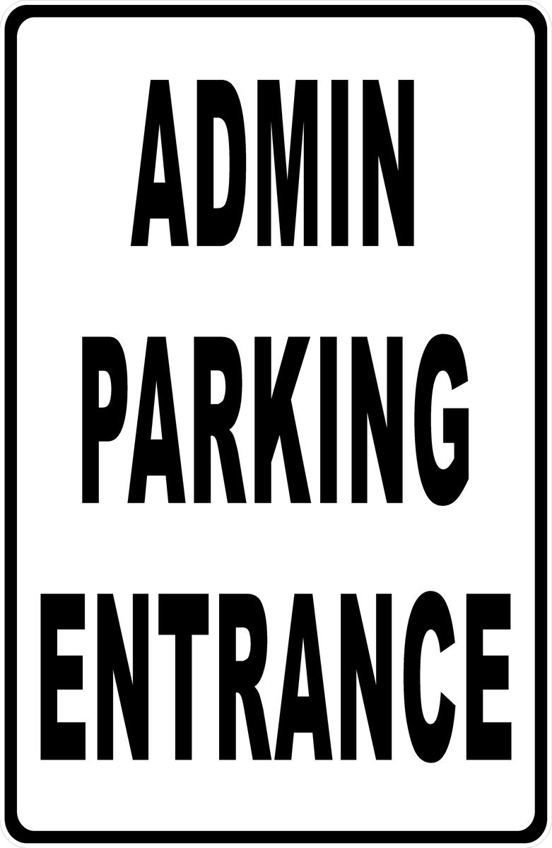 Admin Parking Entrance with Optional Directional Arrows Sign – Signs by ...