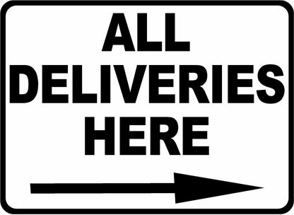 All Deliveries Here Sign with Optional Directional Arrow