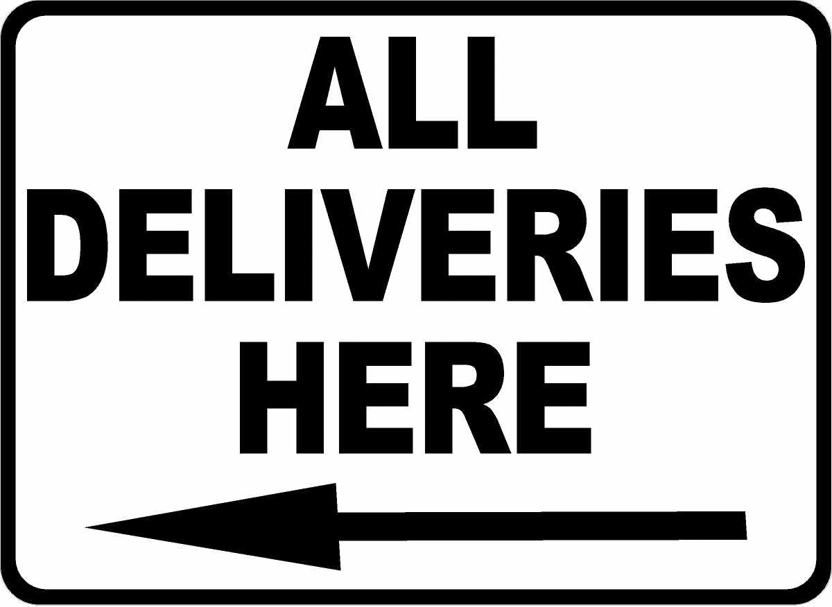 All Deliveries Here Sign with Optional Directional Arrow