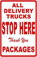 All Delivery Trucks Stop Here Sign