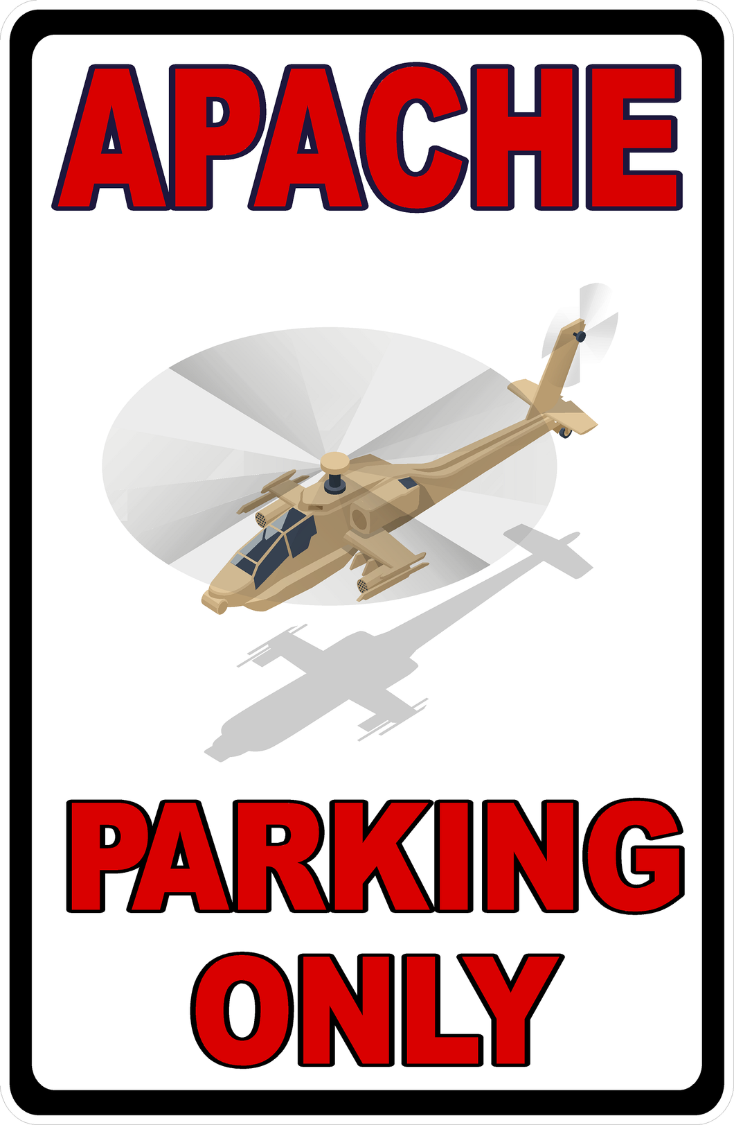 Apache Parking Only Sign