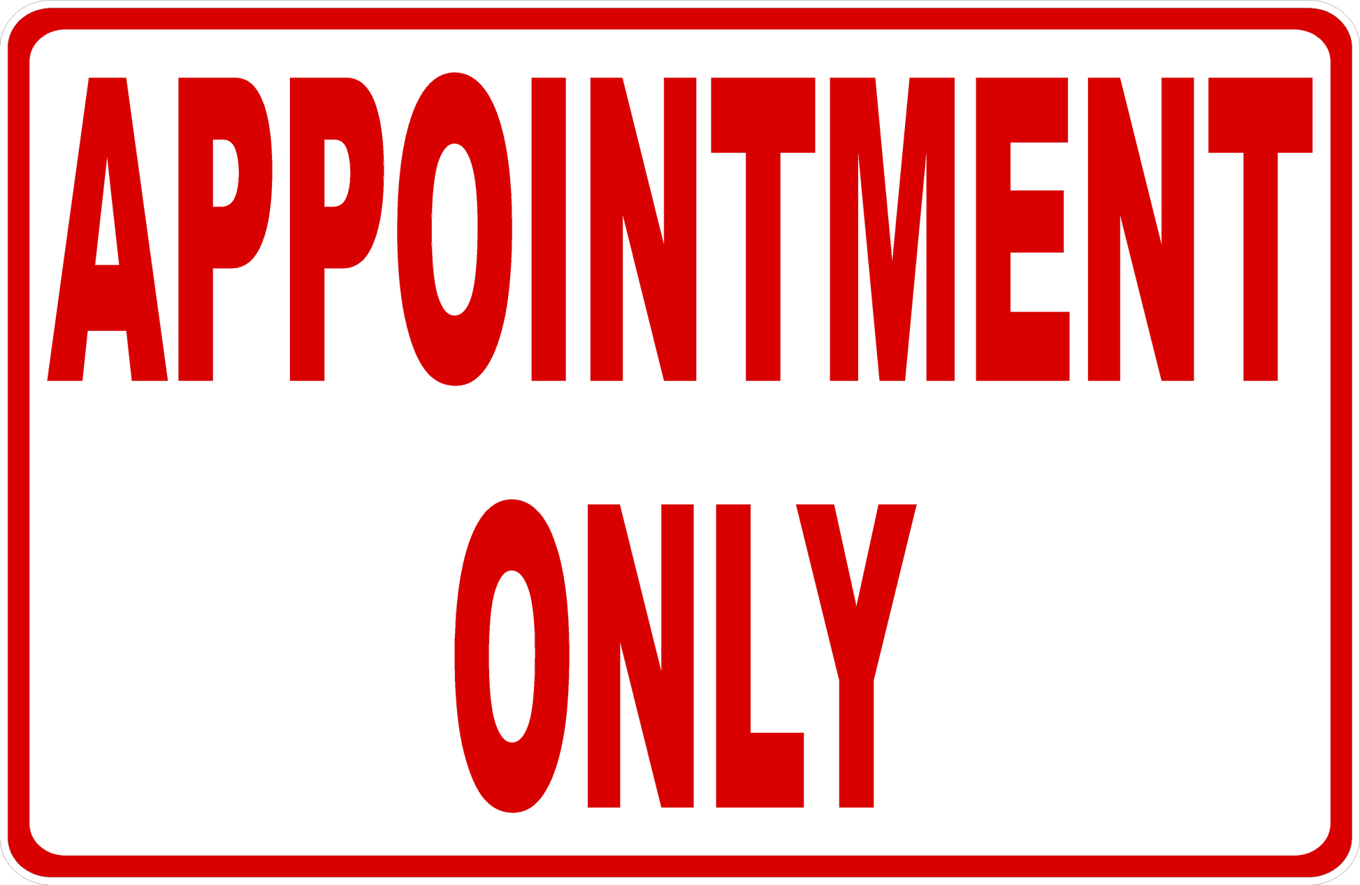 Appointment Only Sign