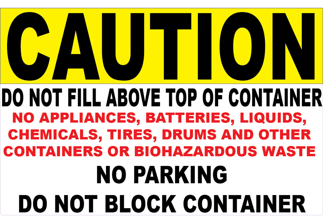 Caution Do Not Fill Above Top of Container Sign – Signs by SalaGraphics