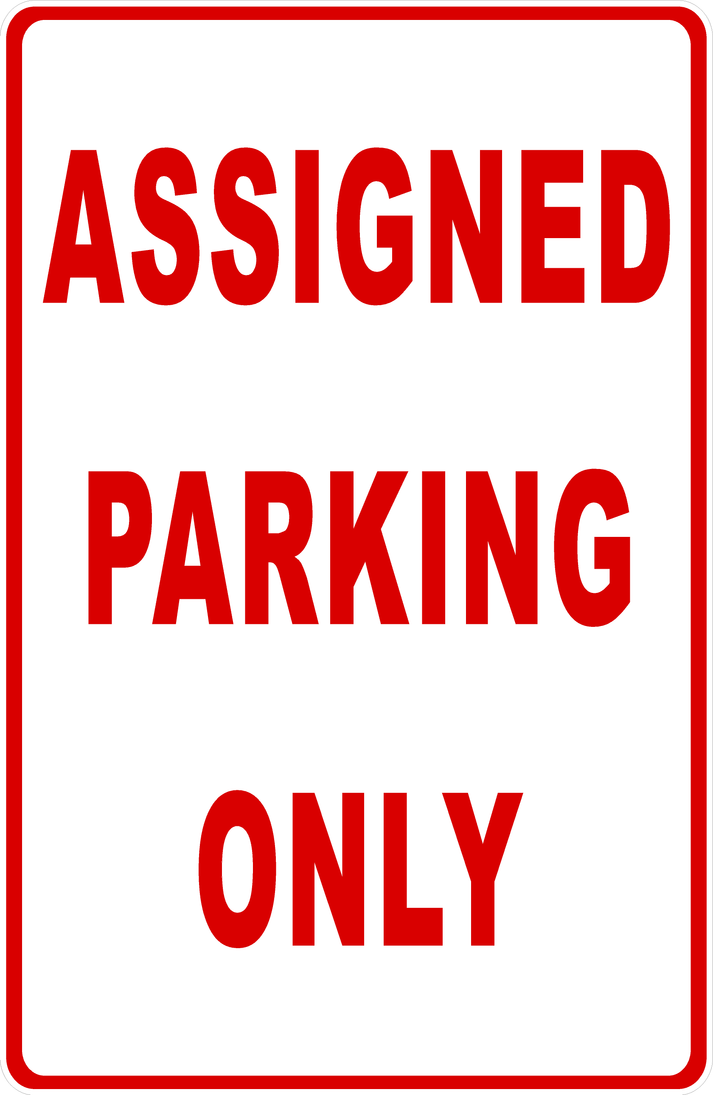 Assigned Parking Only Sign – signs by salagraphics