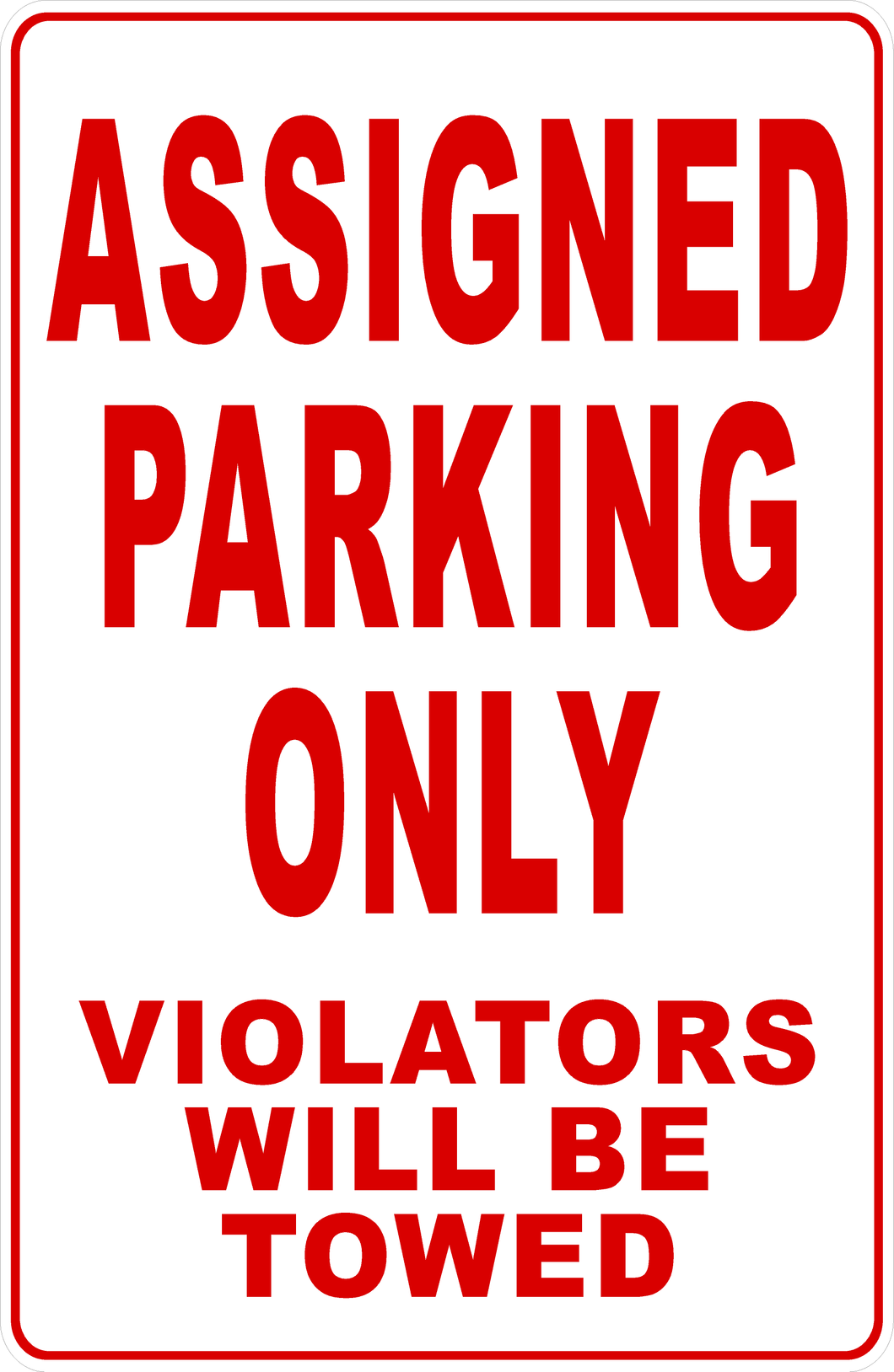 Assigned Parking Only Violators Will Be Towed Sign