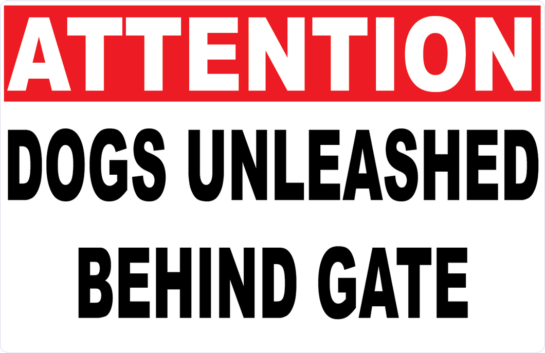 Attention Dogs Unleashed Behind Gate Sign