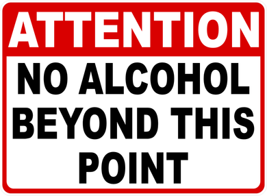 Attention No Alcohol Beyond This Point Decal Details