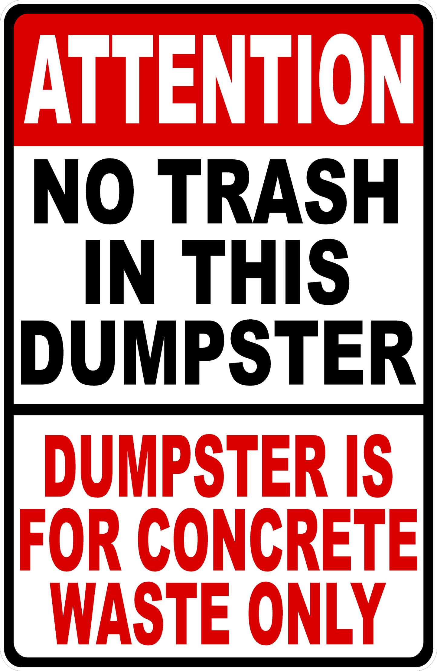 Attention No Trash in This Dumpster, Dumpster Is for Concrete Waste Only Decal  