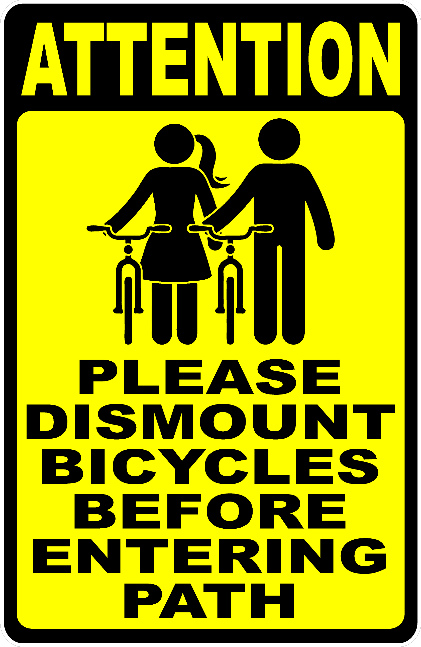 Attention Please Dismount Bicycles Before Entering Path Sign
