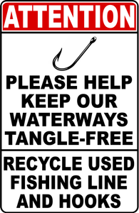 Attention Please Help keep our Waterways Tangle-Free Sign