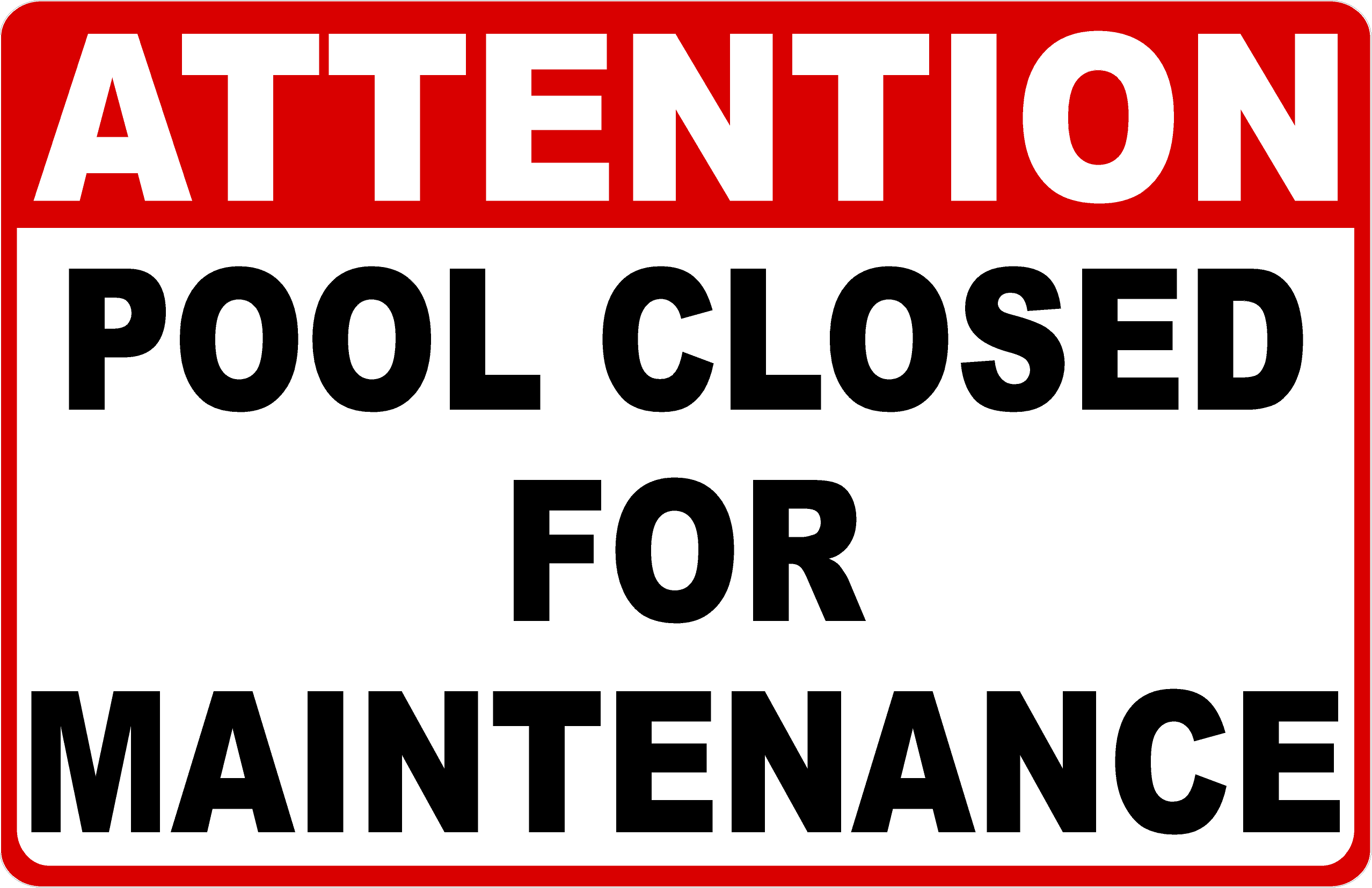 Attention Pool Closed For Maintenance Sign – Signs by SalaGraphics