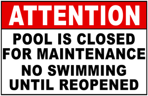 Attention Pool is Closed for Maintenance Sign