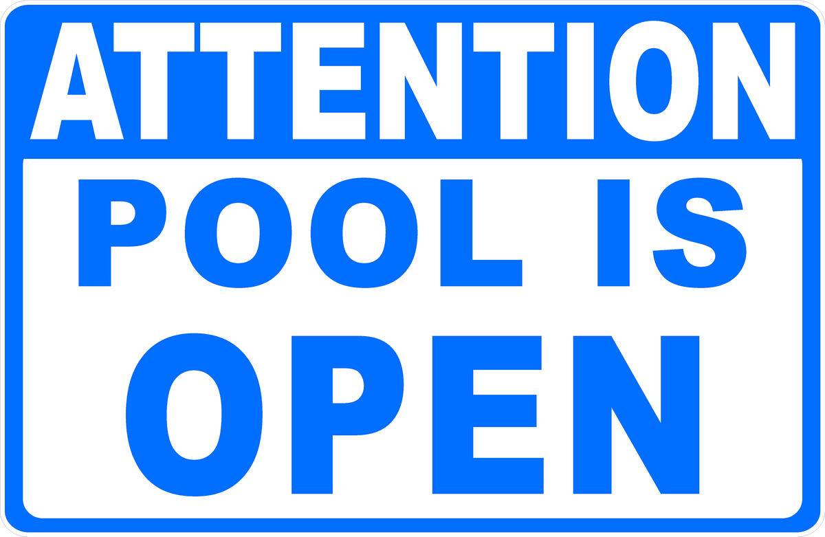 Pool Open Sigm Attention Pool Is Open or Closed Sign – signs by salagraphics