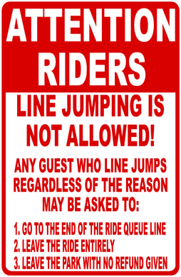 Attention Riders Line Jumping Not Allowed Sign