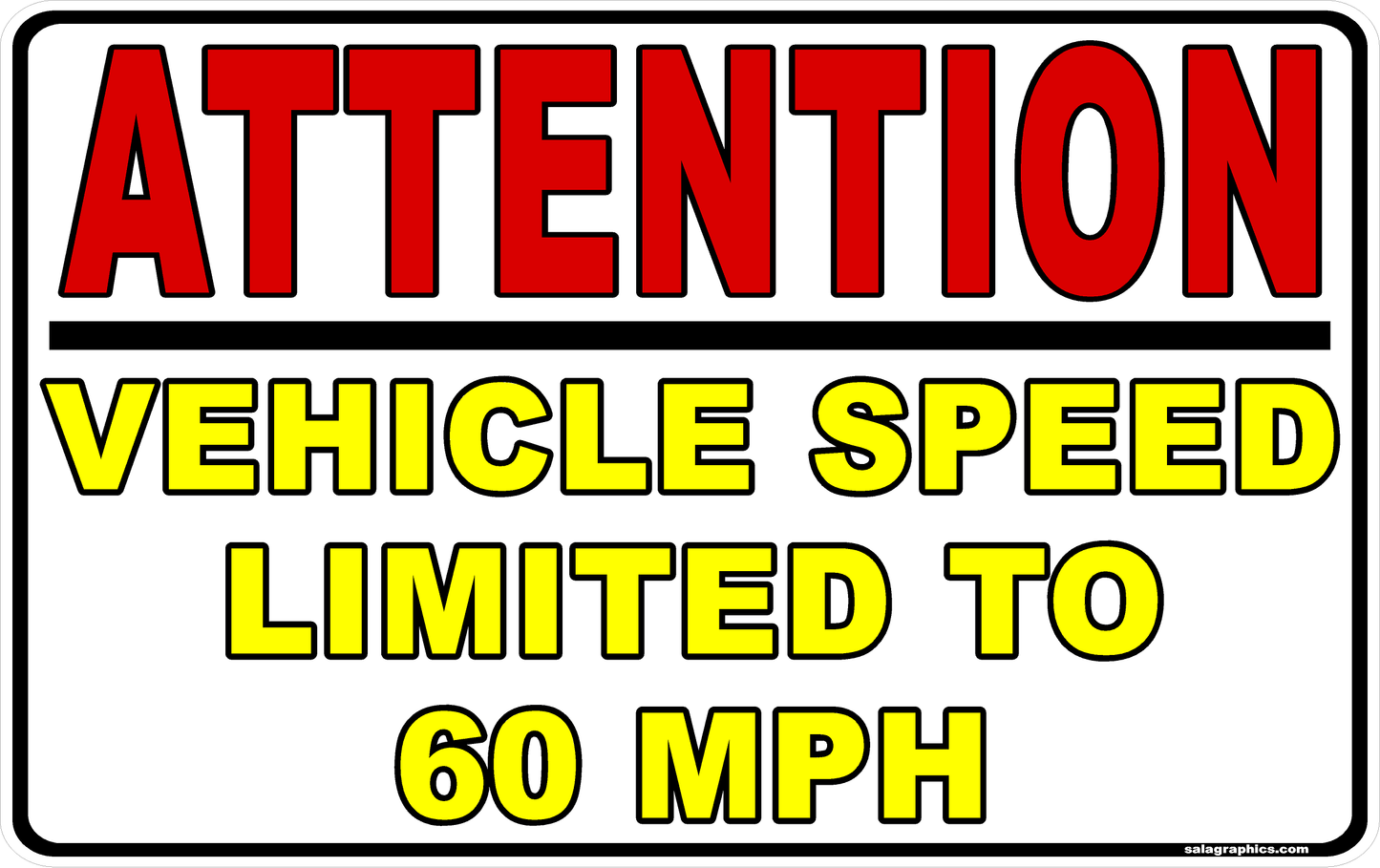 Attention Vehicle Speed limited to 60 MPH Decal