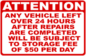 Attention Any Vehicle Left Over 30 Days Subject to Storage Fee Sign Customizable