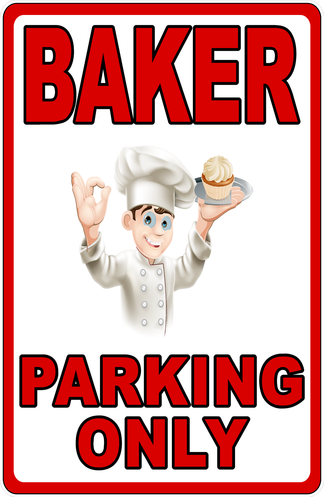 Baker Parking Only Sign