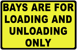 Bays are for Loading and Unloading Only Decal Multi-Pack