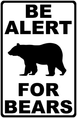 Be Alert For Bears Sign