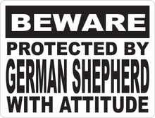 Beware Protected by (Your Dog Breed) With Attitude Sign