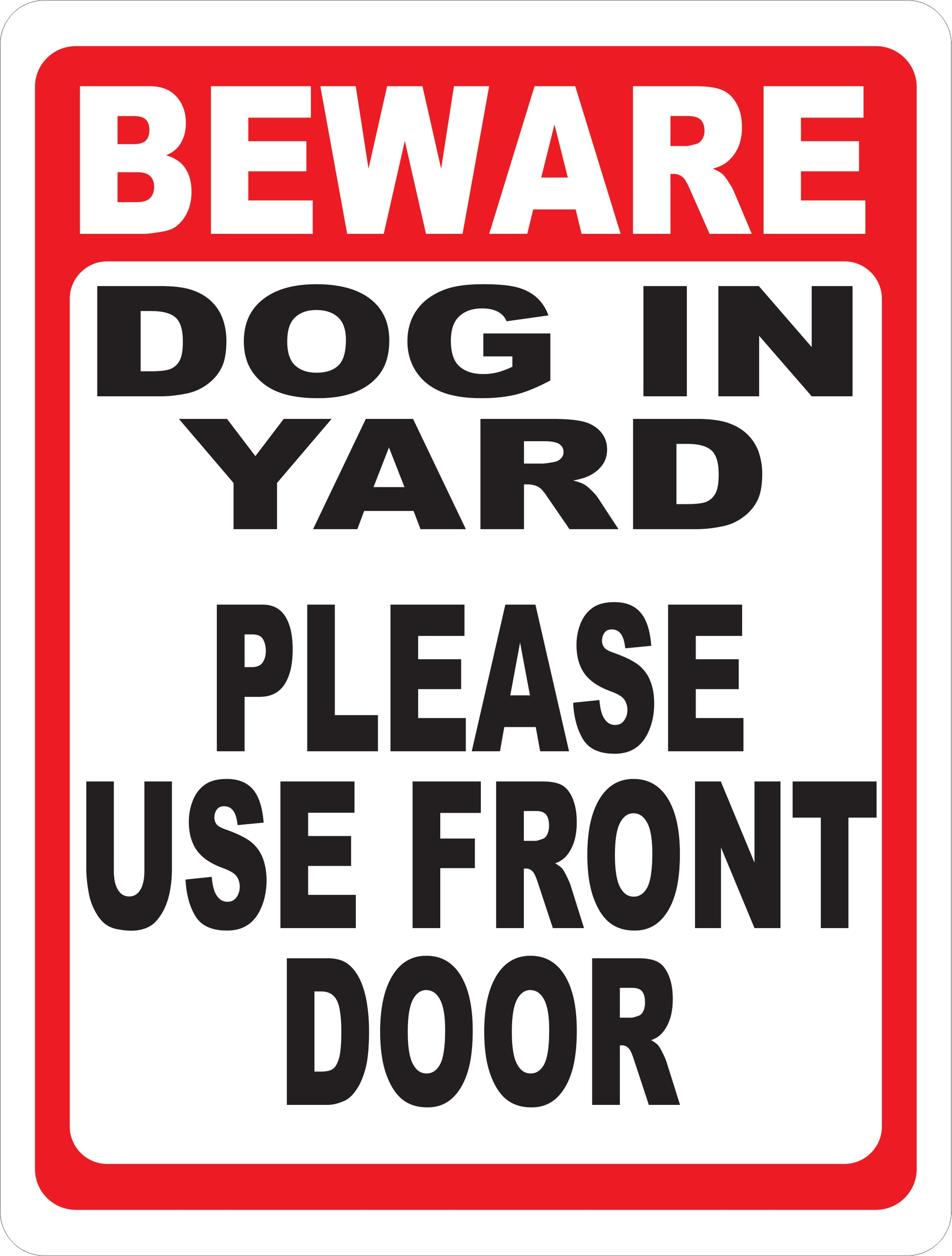 Beware Dog in Yard Please Use Front Door w/ optional Arrow Sign