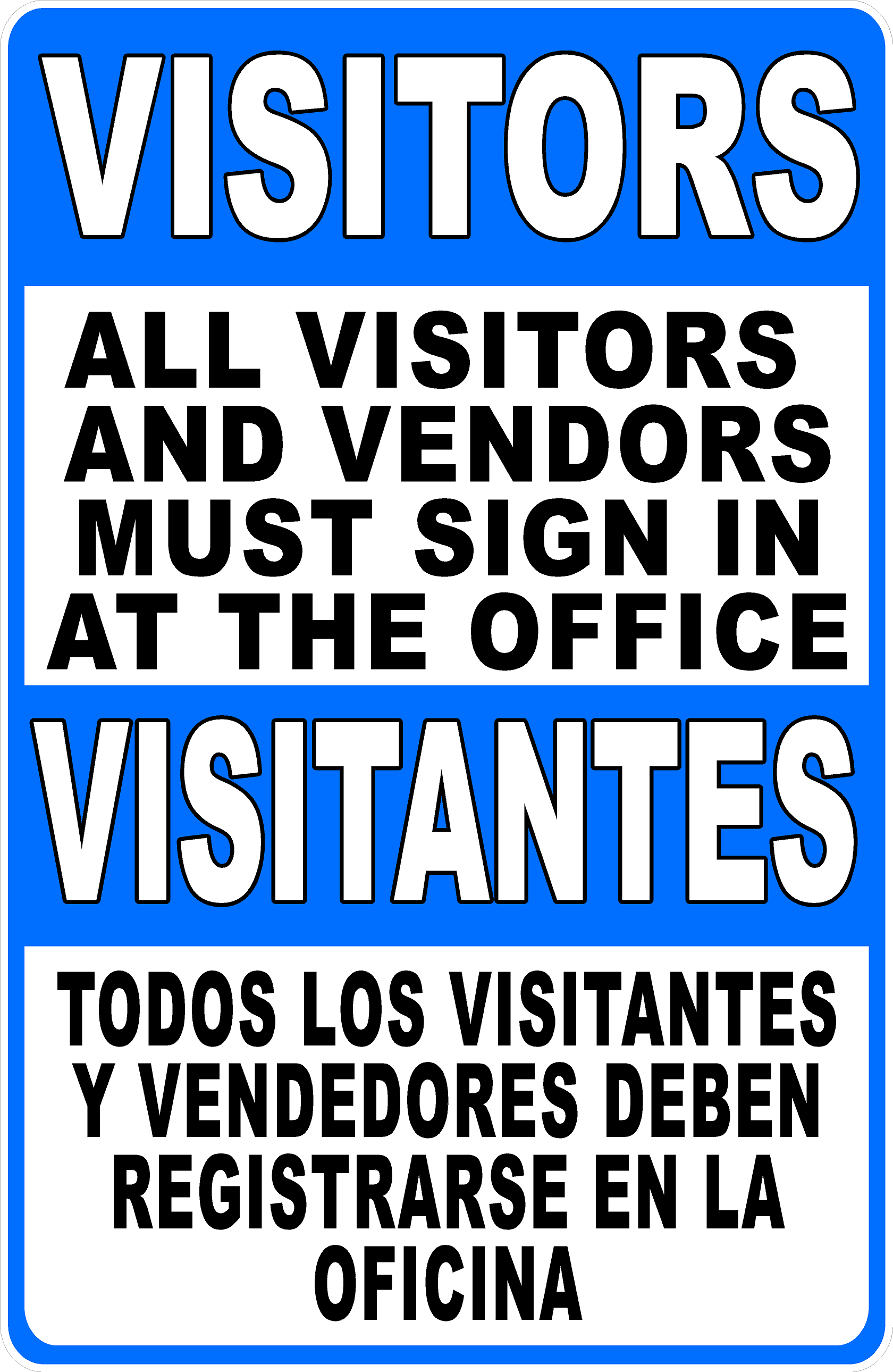 Bilingual All Visitors and Vendors Must Sign in at the Office Sign ...