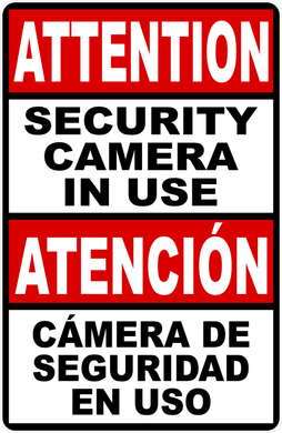 Attention Security Camera In Use Bilingual Sign