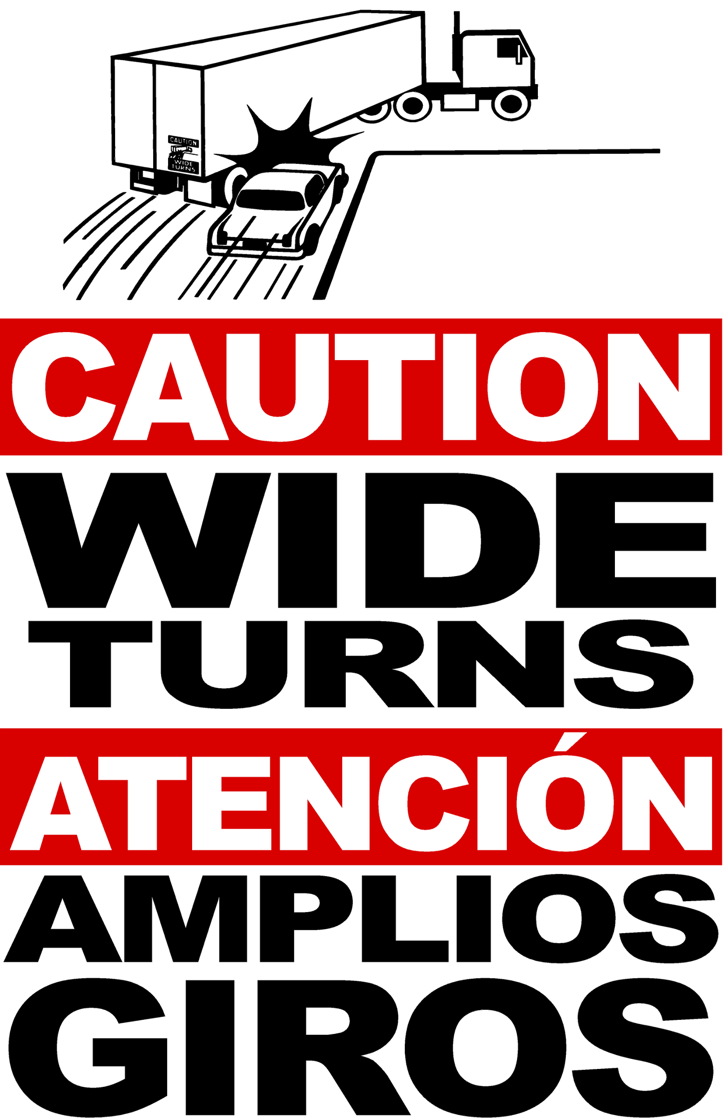 Caution Wide Turns Bilingual Decal. Multi-Pack
