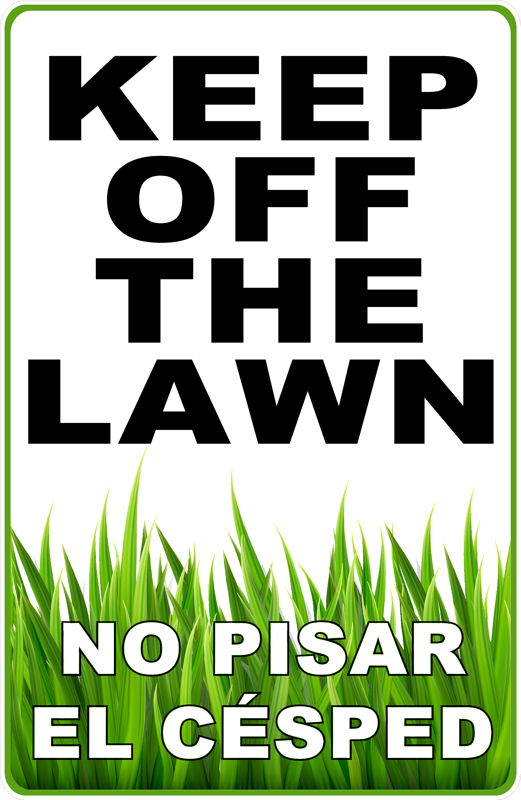 Keep Off The Lawn Bilingual Sign