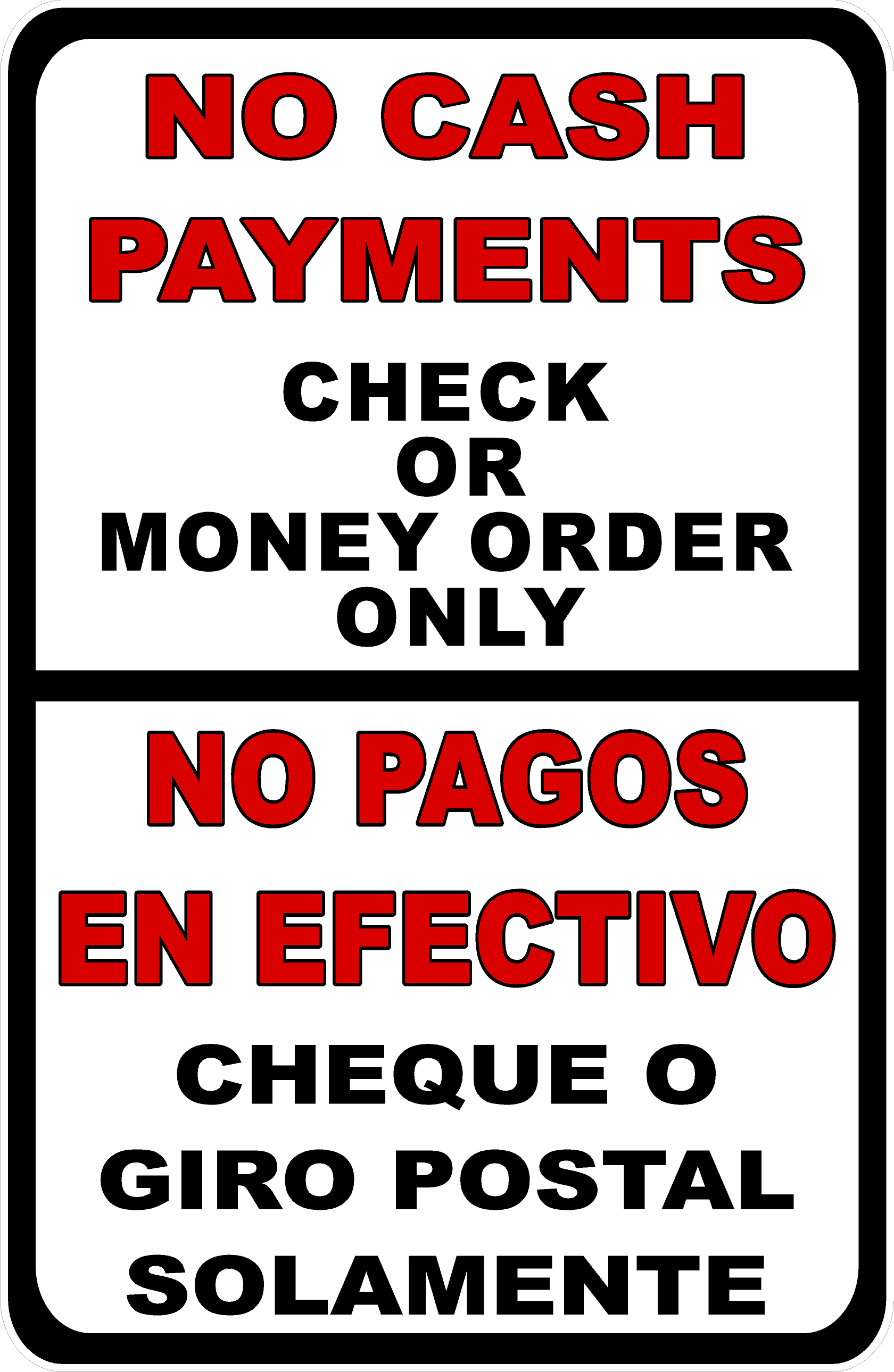 No Cash Payments Check or Money Order Only Bilingual Sign