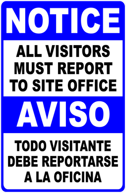 Bilingual Notice All Visitors Must Report To Site Office Sign