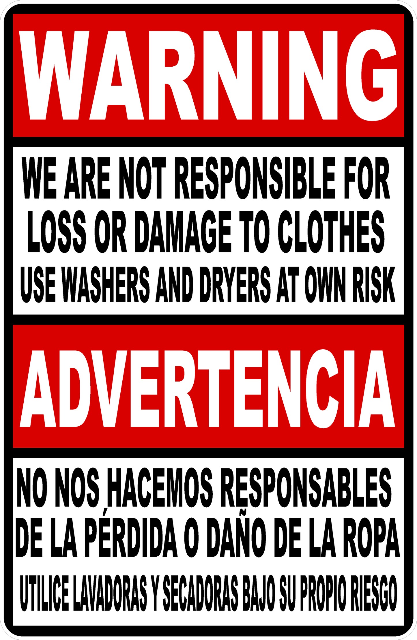 Warning We Are Not Responsible for Lost or Damaged Clothes Sign